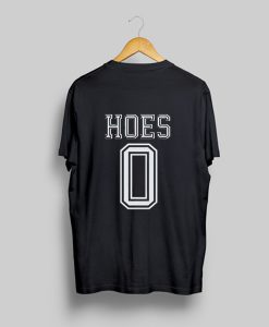 HOES 0 jersey T Shirt KM