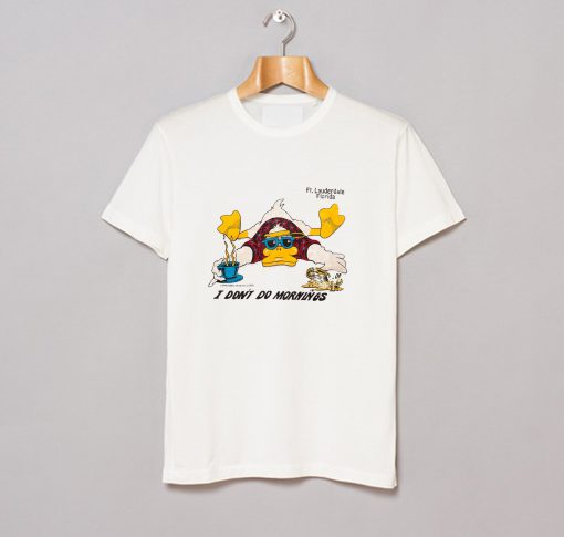 I Don't Do Mornings Duck T-Shirt KM