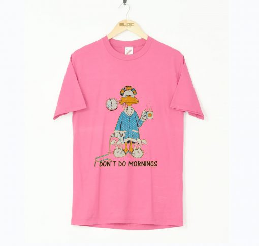 I Don’t Do Mornings Coffee Duck T-Shirt KM