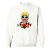 I like it like that Cardi B Sweatshirt KM