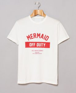 Mermaid of duty T Shirt KM