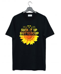 Sunflower Suck It Up Buttercup T-Shirt KM