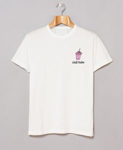 Chill Babe T Shirt KM