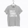 Dolly Tammy Loretta T Shirt KM