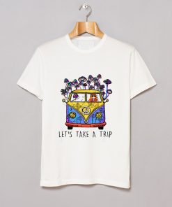 Hippie Girl Let's Take A Trip Mushroom T Shirt KM
