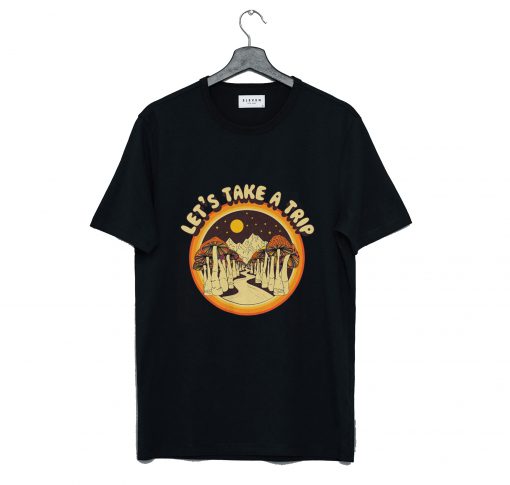 Let’s Take a Trip Mushroom T Shirt KM