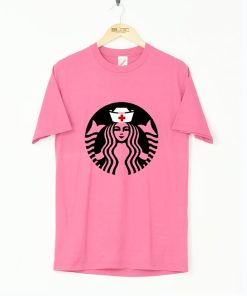Starbucks Nurse T Shirt KM