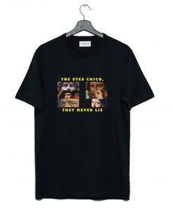 The Eyes Chico They Never Lie T-Shirt Black KM