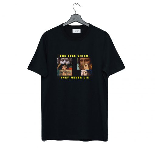 The Eyes Chico They Never Lie T-Shirt Black KM