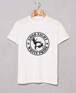 Good Night White Pride T-Shirt KM