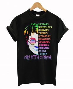 Harry potter is forever T-Shirt KM