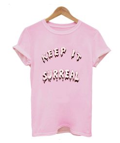 Keep It Surreal T-Shirt Pink KM