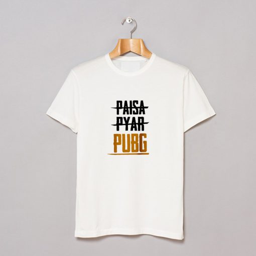 Paisa Pyar Ya Pubg T Shirt KM