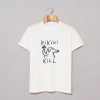 Fuck dog bikini kill T Shirt KM