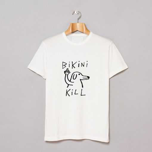 Fuck dog bikini kill T Shirt KM