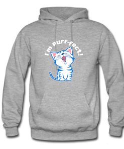 I'm Perfect Cute Cat Hoodie KM