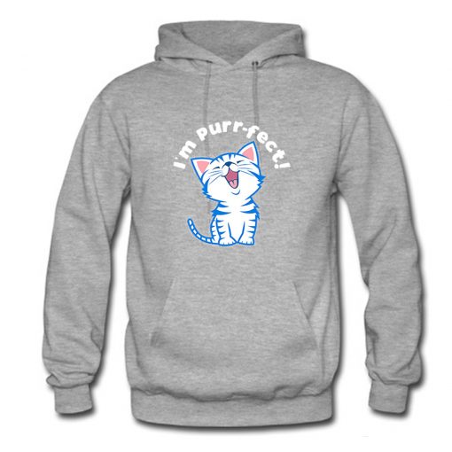 I'm Perfect Cute Cat Hoodie KM