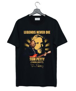 Legends Never Die Tom Petty T-Shirt KM