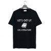 Let's Get Lit on Literature Black T Shirt KM