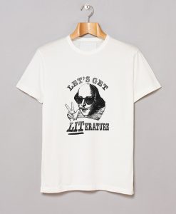 Let's Get Literature T-Shirt KM