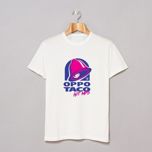 Oppo Taco Hit Mas T Shirt KM