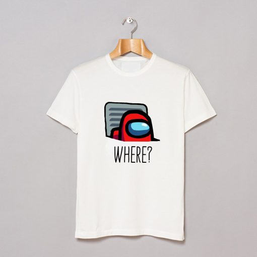 Where Among Us T Shirt KM