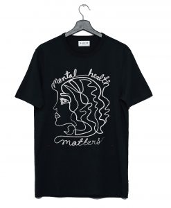 Dazey LA Mental Health Matters T Shirt KM