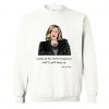 Gossip Is The Devils Telephone Best To Just Hang Up Sweatshirt KM