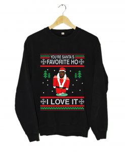 Kanye West You're Santa's Favorite Ho I Love It Ugly Christmas Sweatshirt KM