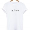 Le Club T-Shirt KM