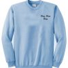 Troye’s Boys Boys Boys Sweatshirt KM