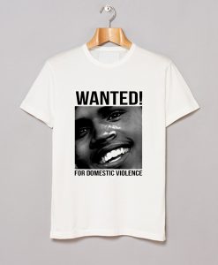 Wanted Chris Brown Frank Ocean Domestic Violence T Shirt KM