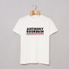 Anthony Bourdain Parts Unknown T-Shirt KM