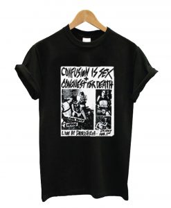 Confusion is sex + Conquest for Death T-Shirt KM