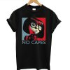 Incredibles edna mode no copes T-Shirt KM