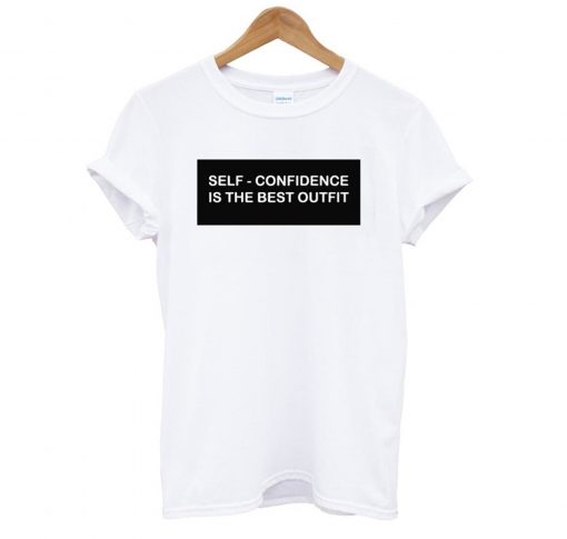 Self Confidence Is The Best Outfit T-Shirt KM