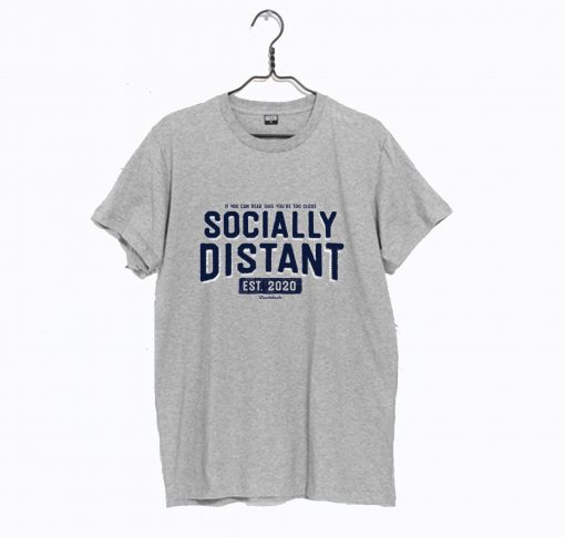 Socially Distant T-Shirt KM