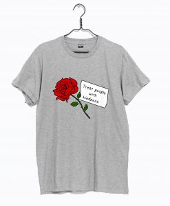 Treat People With Kindness T-Shirt KM