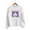 Welcome to the Shit Show Sweatshirt KM