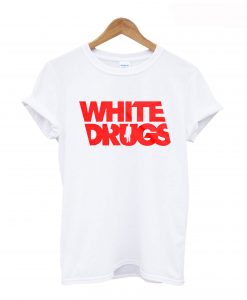 White Drugs T Shirt KM