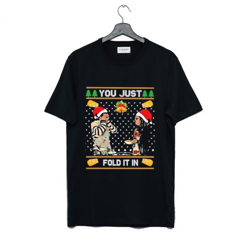 You Just Fold It In Christmas T Shirt KM