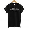 80% SEXY 20% DISGUSTING T Shirt KM