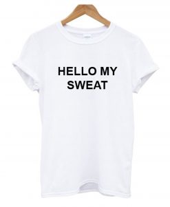 HELLO MY SWEAT T Shirt KM