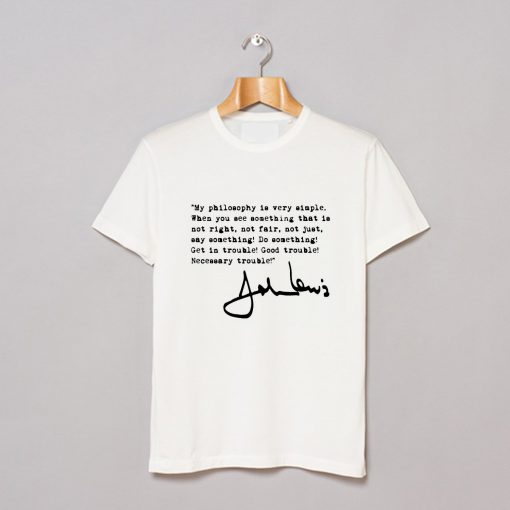 John Lewis good trouble quote T-Shirt KM