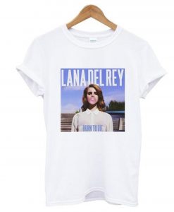 Lana Del Rey Born To Die Bubblegum T-Shirt KM