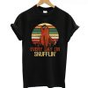 Snuffleupagus every day I’m snufflin T-Shirt KM