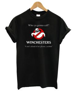 Who Ya Gonna Call Winchesters T Shirt KM