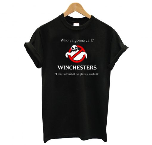 Who Ya Gonna Call Winchesters T Shirt KM