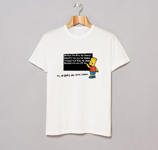 Bart Simpson Racists Can Eat My Shorts T Shirt KM