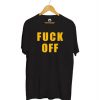 FUCK OFF T-Shirt KM